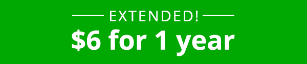 Extended 6 dollars for 1 year