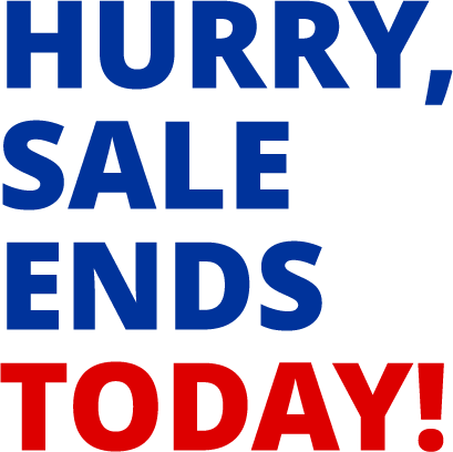 Hurry, sale ends today