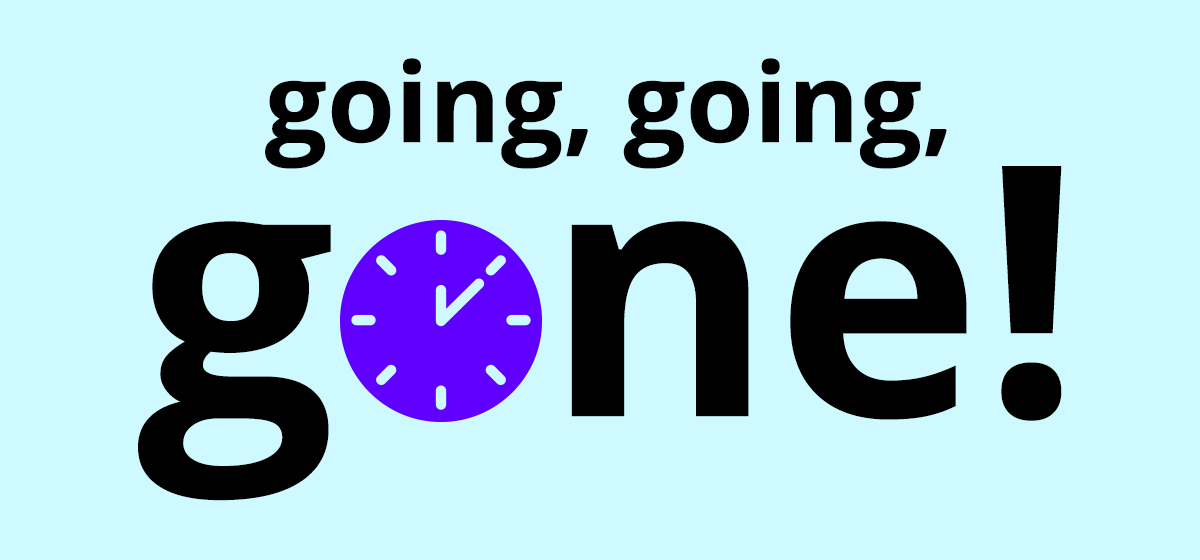 Going, going, gone - $1 for 1 Year