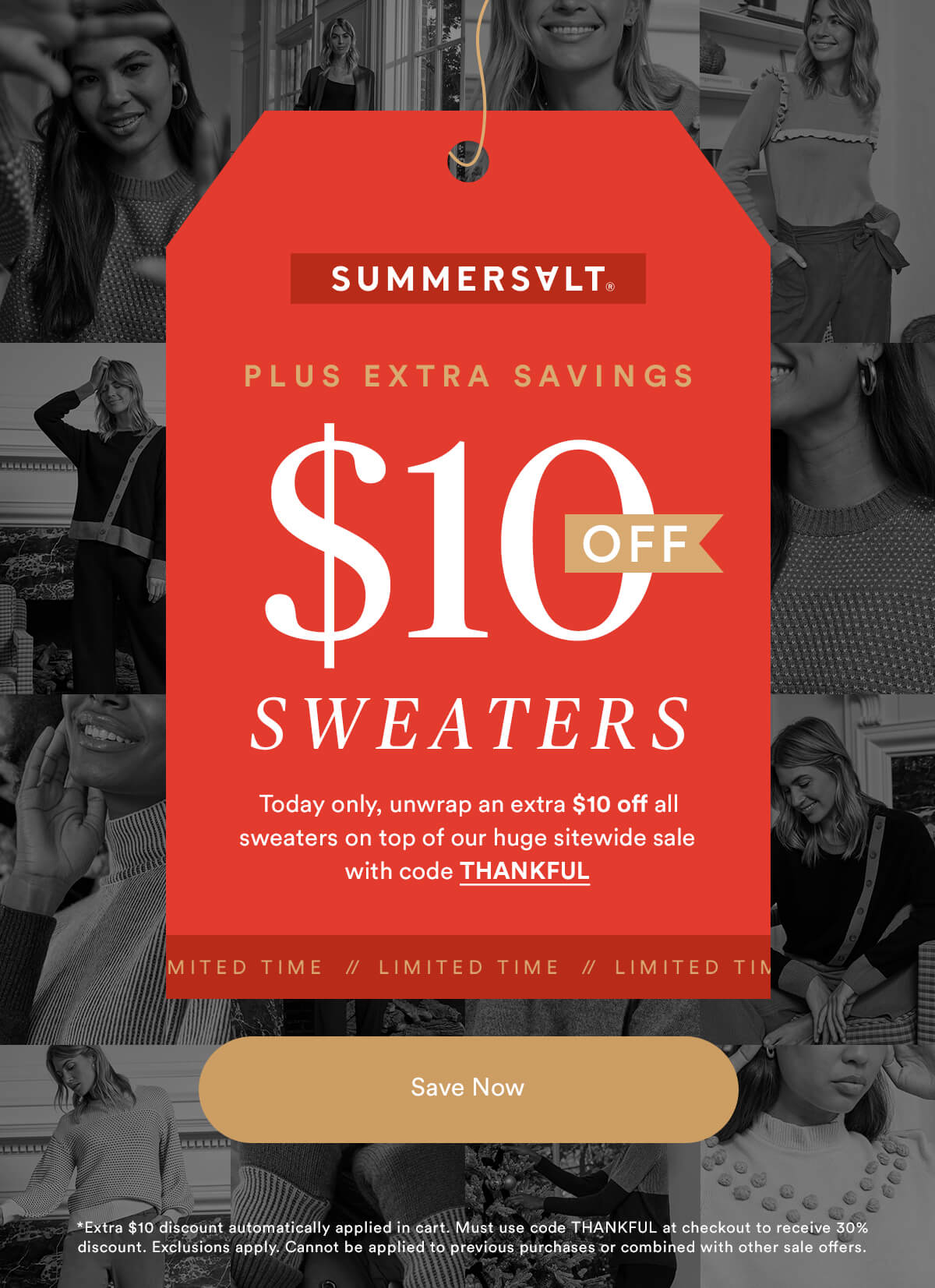 Red gift tag over black and white images featuring Extra Savings! $10 off sweaters today only.