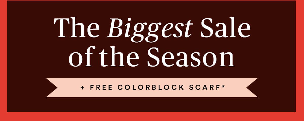 Dark red promo bar with copy The Biggest Sale of the Season plus free colorblock scarf