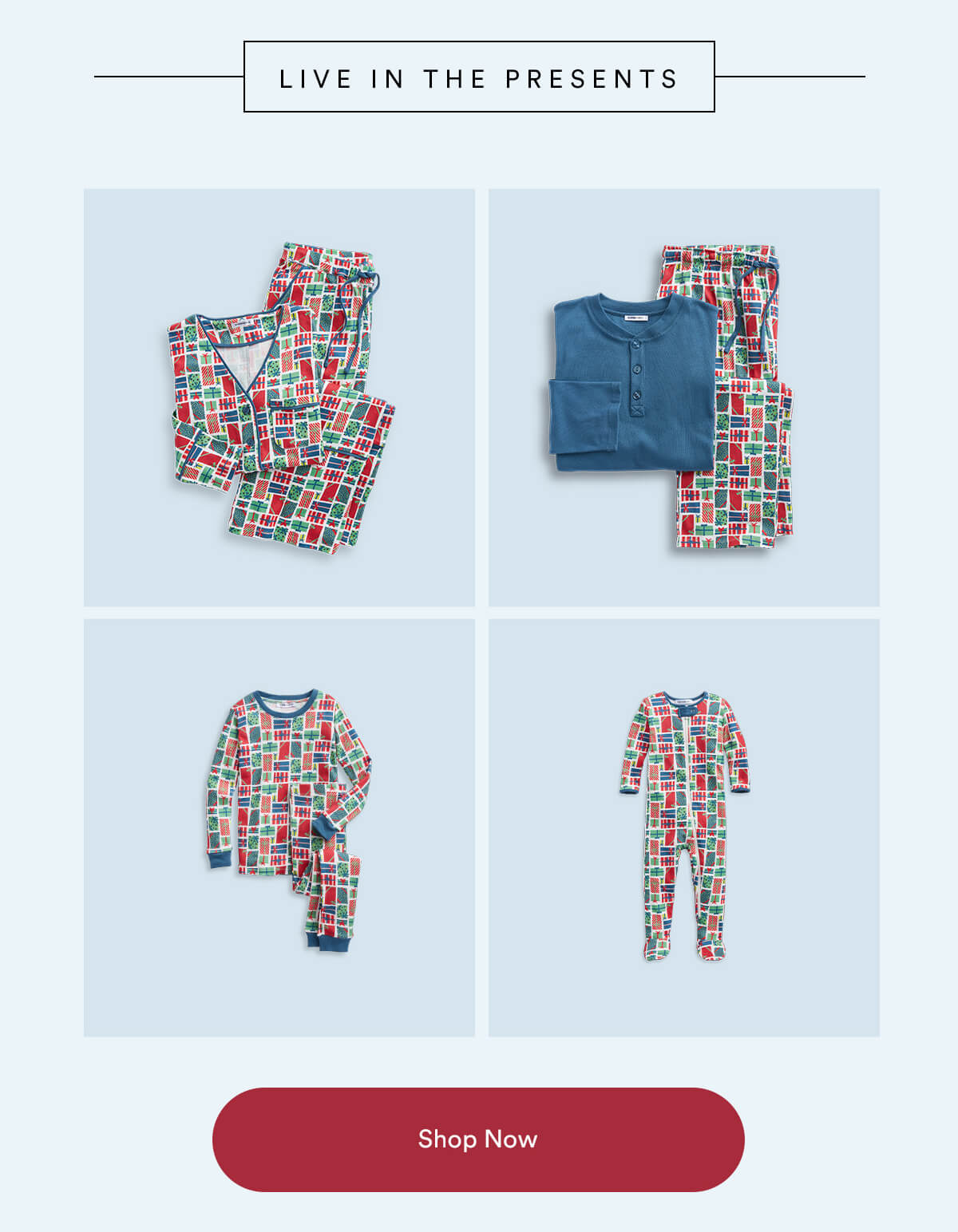 Live in the presents. Four image grid with Holiday Family Pajamas in Live in the Presents print.