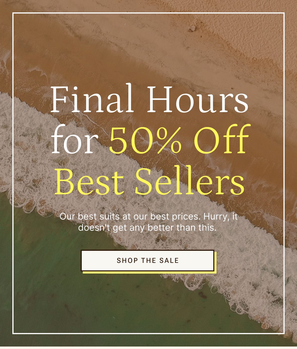 Final hours for 50% off best sellers. Shop the sale.