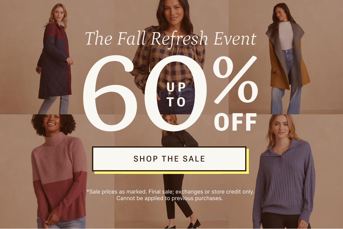 Shop the Fall Refresh Event for up to 60% off.