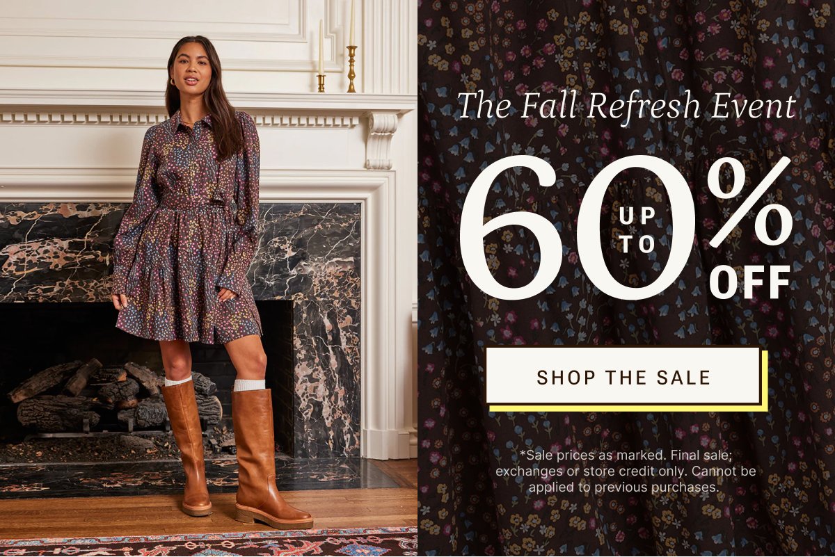 Shop the Fall Refresh Event for up to 60% off.