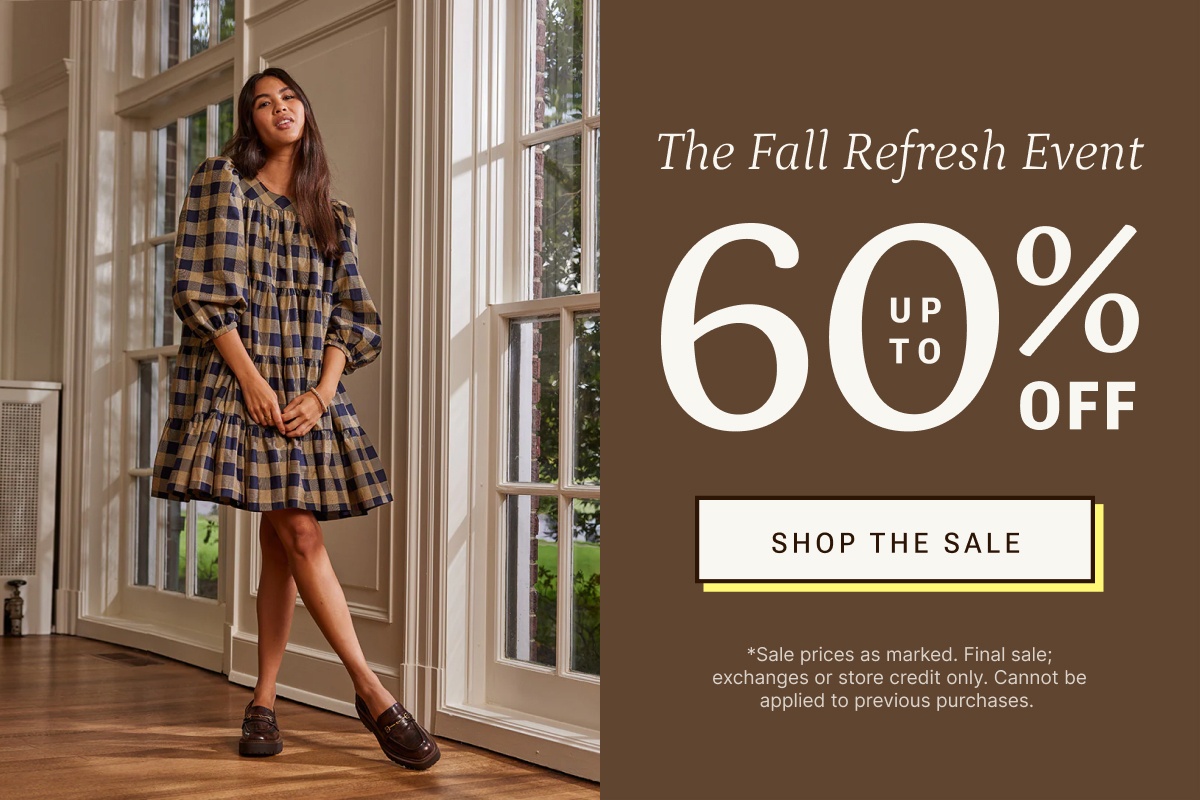 The Fall Refresh Event. Shop up to 60% off.