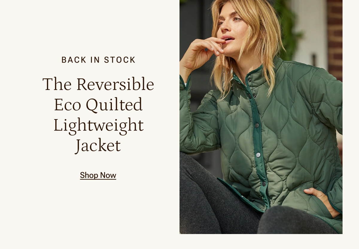 Back in stock. Shop the Reversible Eco Quilted Lightweight Jacket.