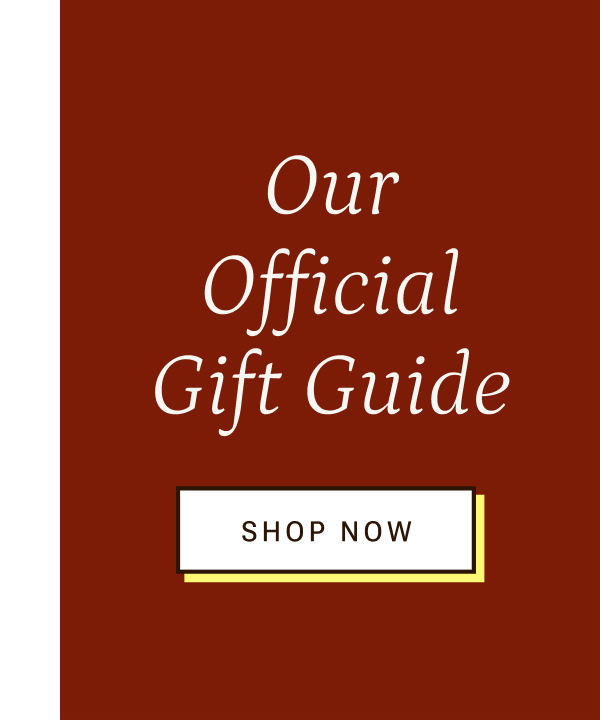 Shop our official gift guide.