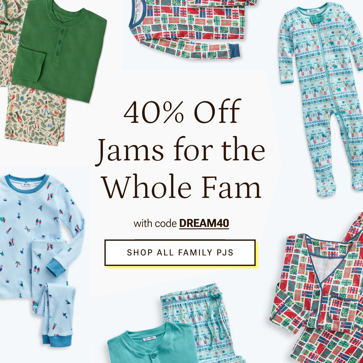 40% off jams for the whole fam. Shop Family PJs