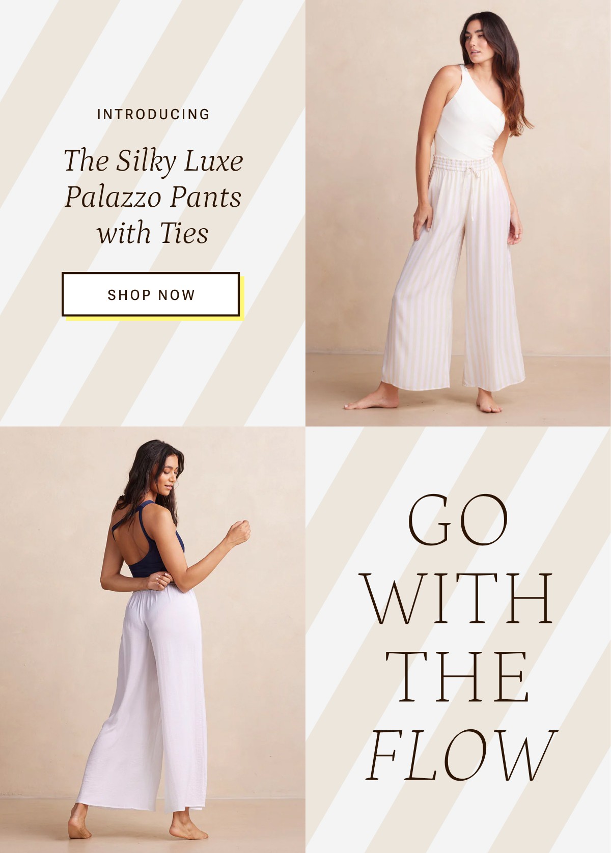 The Silky Luxe Palazzo Pants with Ties. Go with the flow.