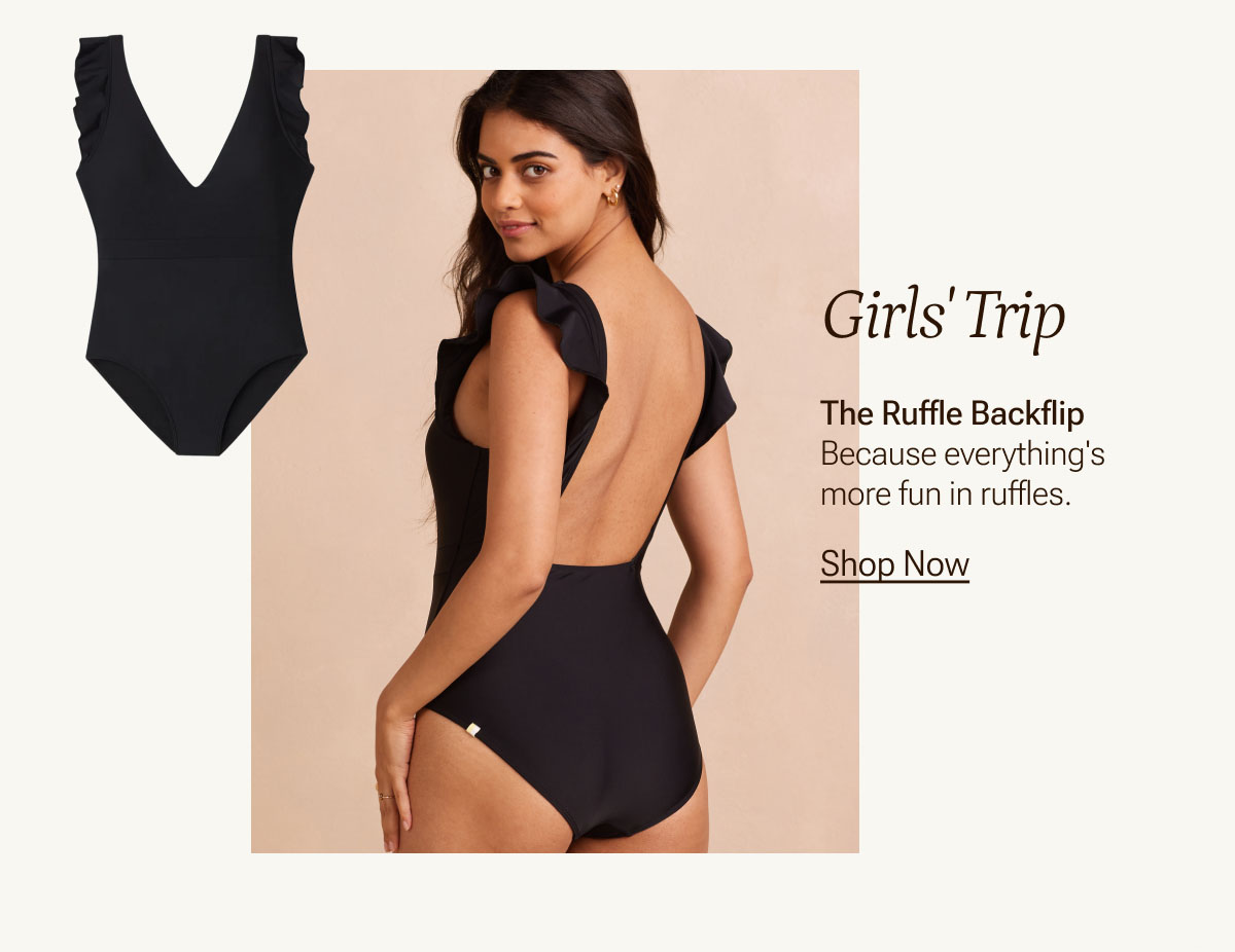 For a girls trip: shop the Ruffle Backflip because everything's more fun with ruffles.