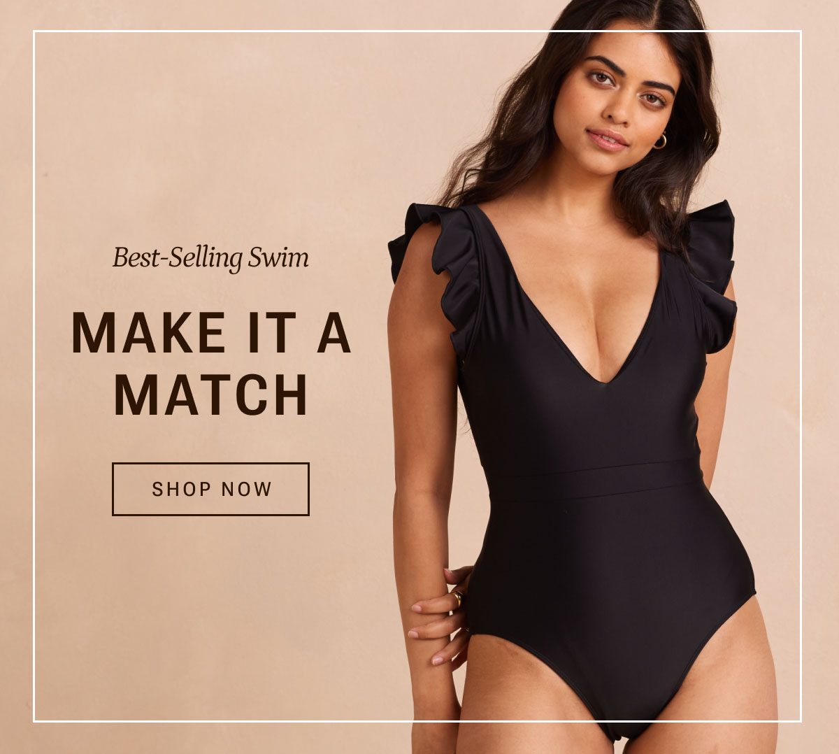 Best-selling swim. Make it a match. Shop now.