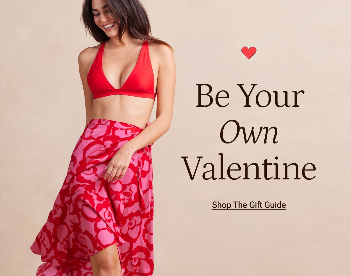 Be your own valentine. Shop the gift guide