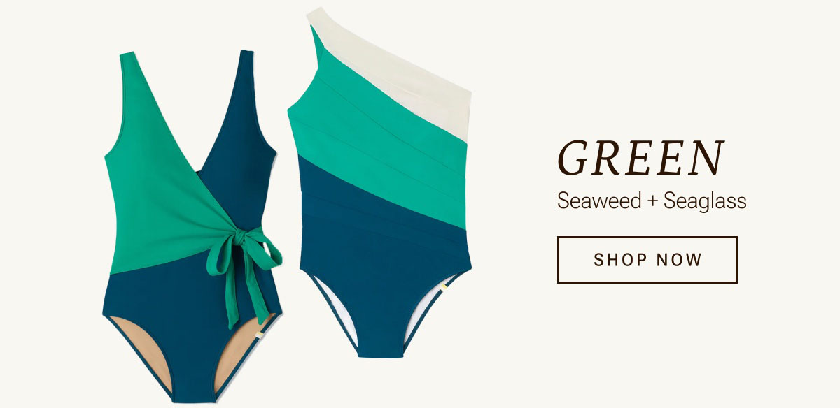 Shop green swim. Seaweed and seaglass.