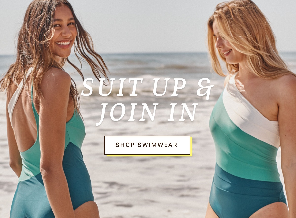 Suit up and join in. Shop swimwear.