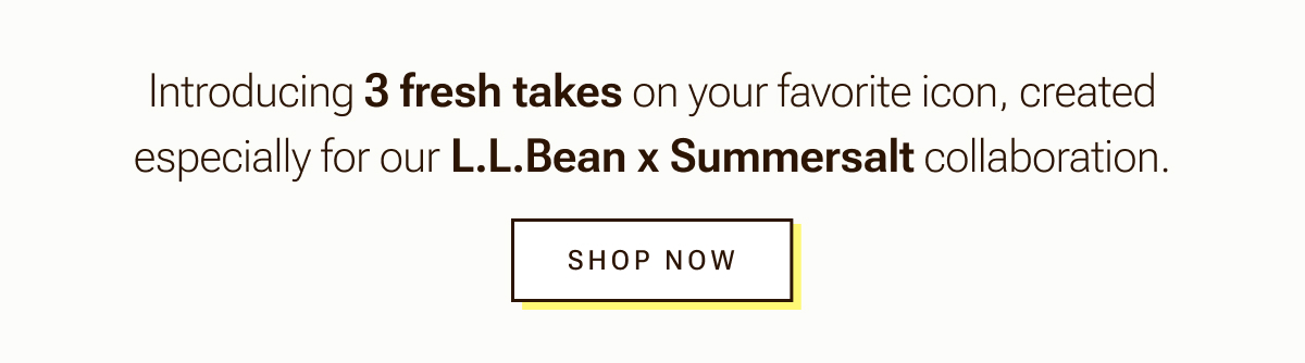 3 Fresh Takes on your favorite icon, created for L.L.Bean x Summersalt.