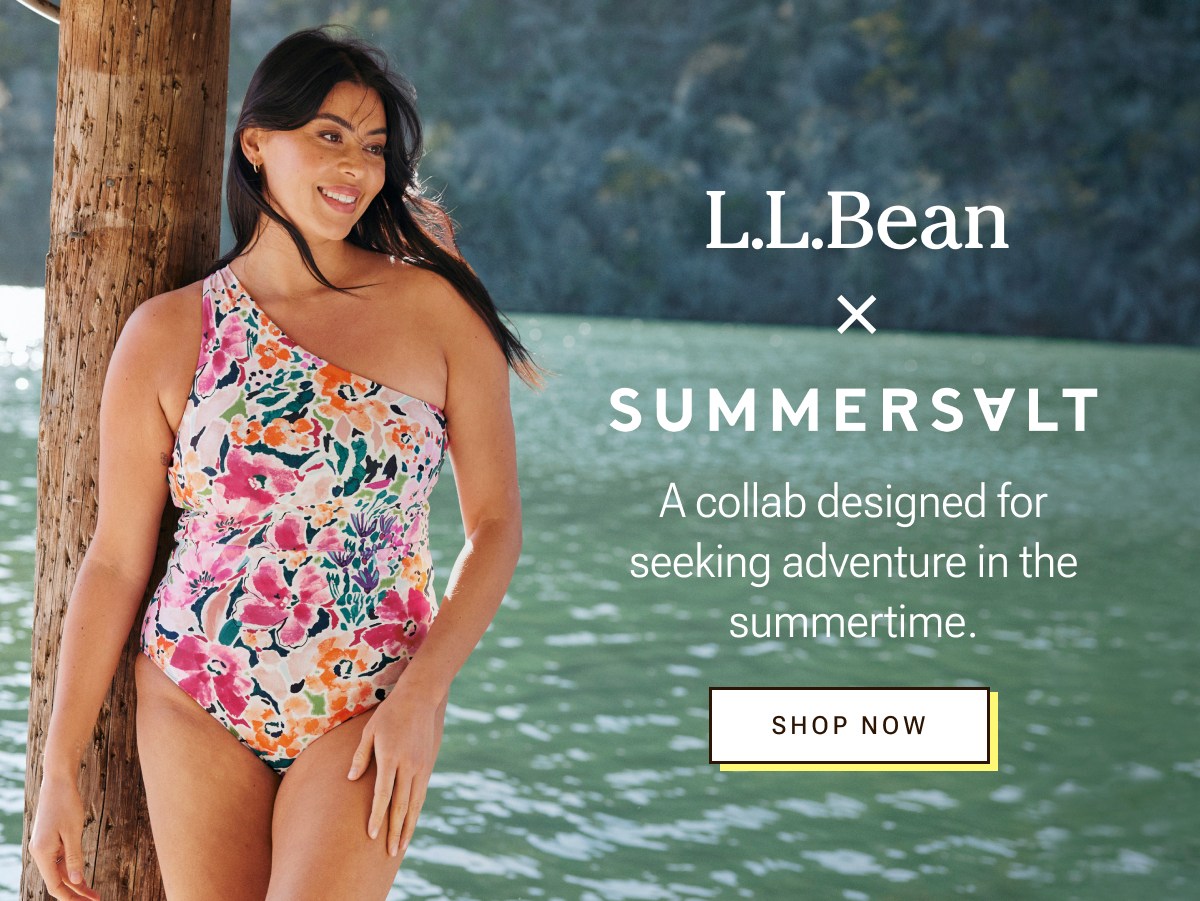 L.L.Bean x Summersalt. A collab designed for seeking adventure.