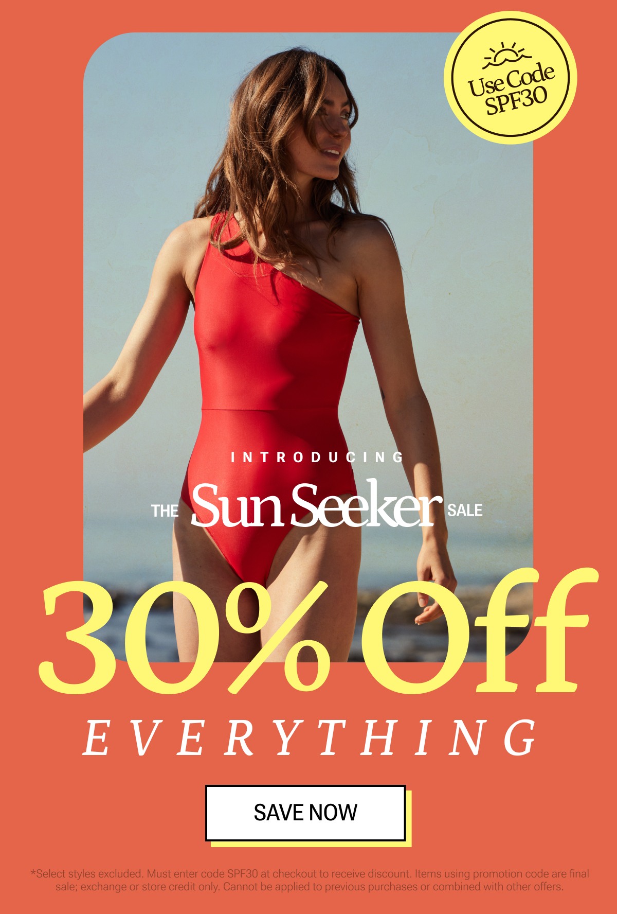 Introducing the Sun Seeker Sale. Save 30% off everything.