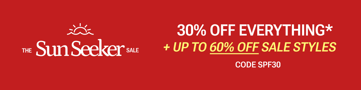 30% off everything plus up to 60% off sale styles.