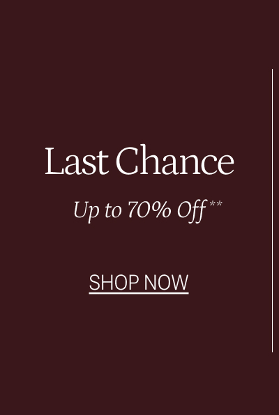 Shop Last Chance Styles up to 70% off.