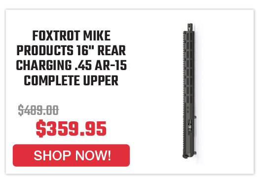 foxtrot-mike-products-16-rear-charging-45-ar-15-complete-upper