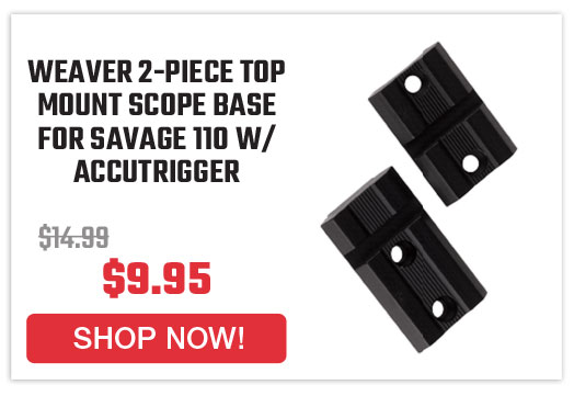 weaver-2-piece-top-mount-scope-base-for-savage-110-w-accutrigger