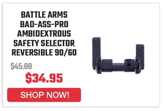 battle-arms-bad-ass-pro-professional-ambidextrous-safety-selector-reversible-90-60