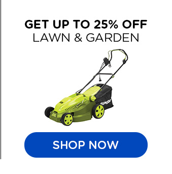 Up to 25% off lawn & garden