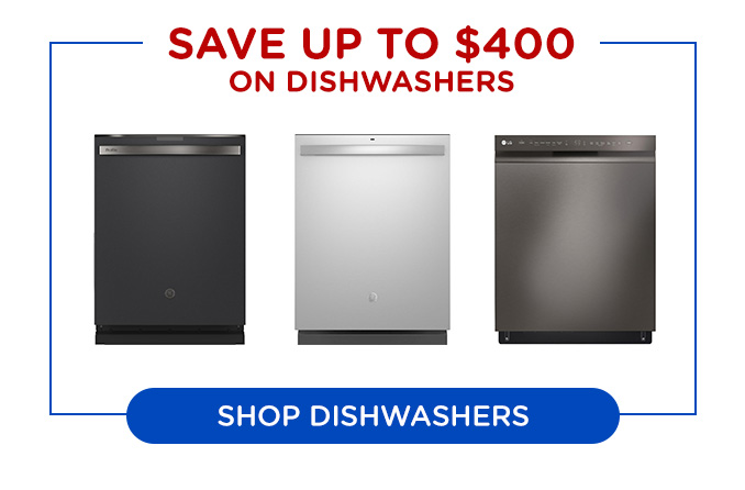 Save up to $400 on dishwashers