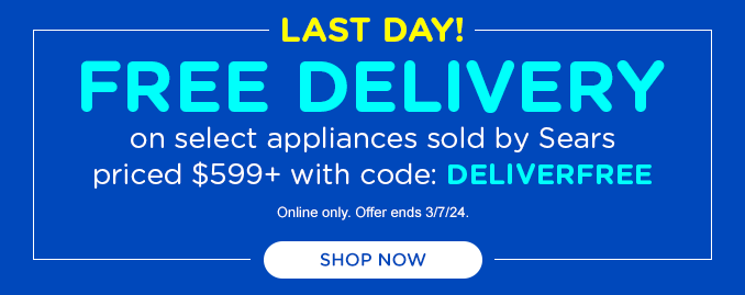 Last Day - Free Delivery on select HA from sears over $599 with code DELIVERFREE