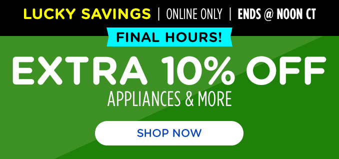 Lucky Savings - Extra 10% off appliances and more
