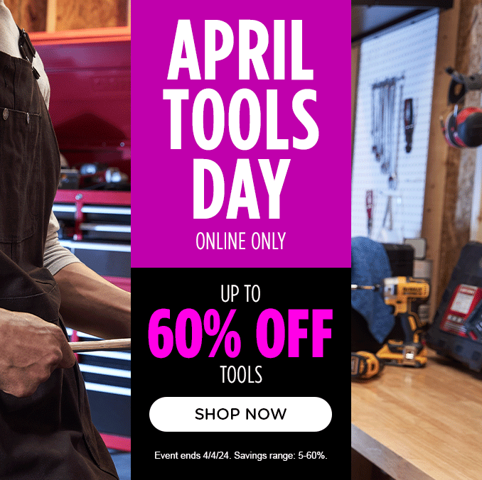 April Tools Day - Up to 60% off tools