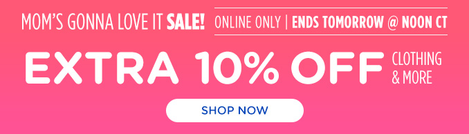 Mom's Gonna Love It Sale! - Extra 10% off appliances & more