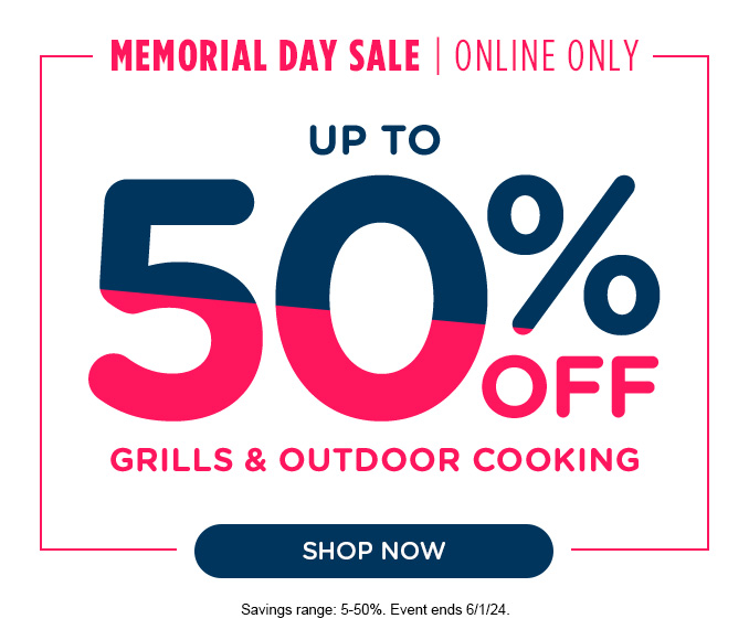Up to 50% off Grills & Outdoor Cooking