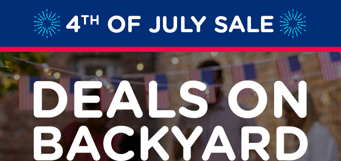 Backyard entertaining + Fourth of July Treatment/Sale Copy