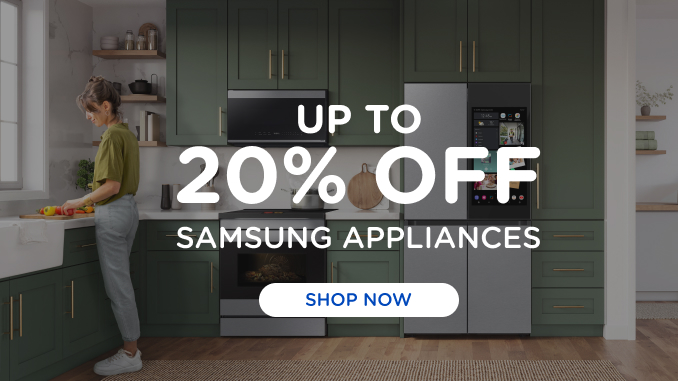 Up to 20% off Samsung Appliances