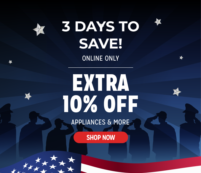 3 Days to Save! Online Only - Extra 10% off Appliances and More - Ends 2/3 @ Noon