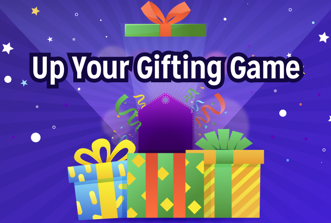 Up Your Gifting Game