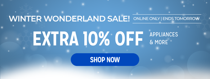 Winter Wonderland Sale - extra 10% off appliances & more