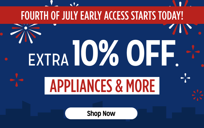 Early Access Extra Savings - Online Only - Extra 10% off Appliances and More - Ends 2/3 @ Noon