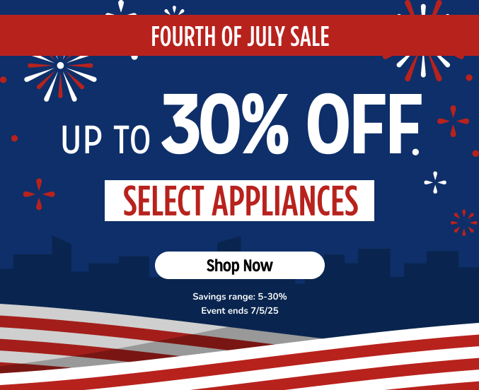 Memorial Day Sale - Up To 30% off select appliances