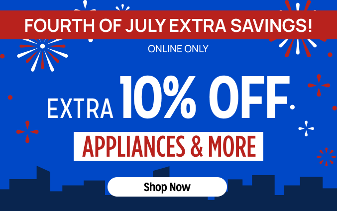 Stars, Stripes & Savings! Online Only - Extra 10% off Appliances and More - Ends 6/30 @ Noon