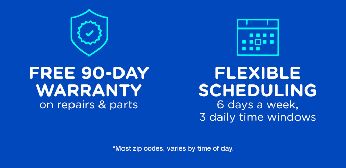 Free 90-day warranty on repairs & parts - Flexible scheduling 6 days a week