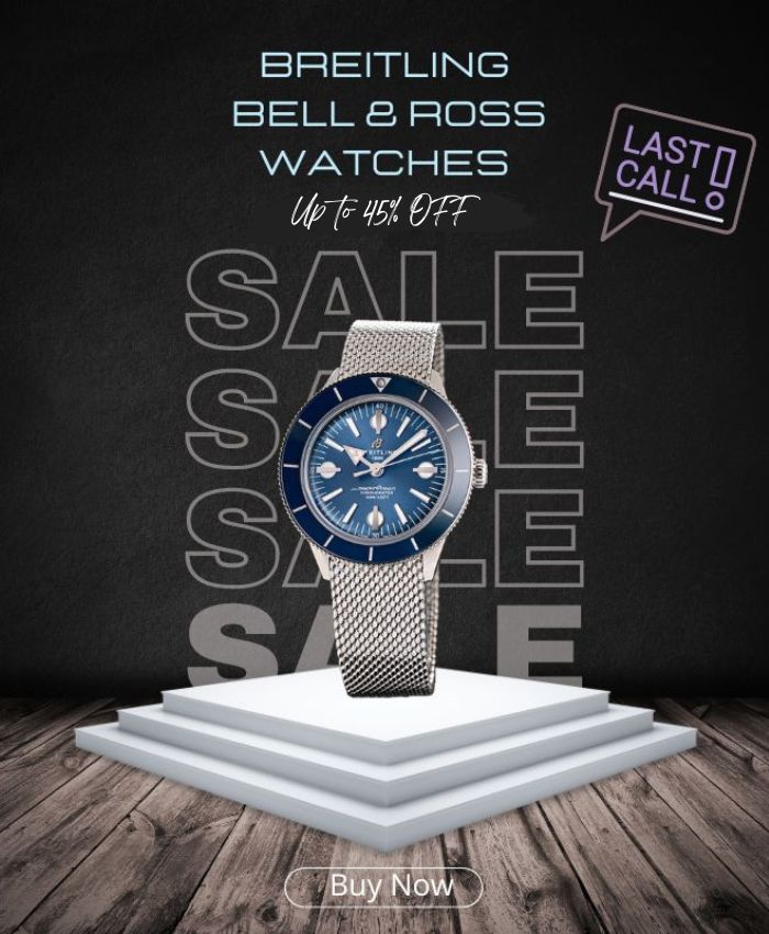 Breitling and Bell & Ross Sale