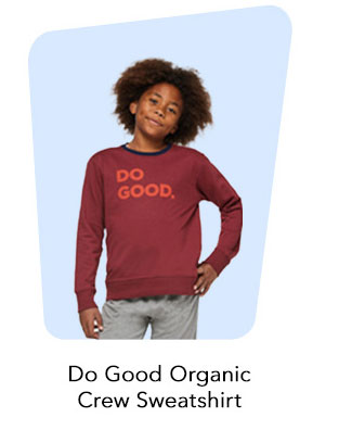 Do Good Organic Crew Sweatshirt