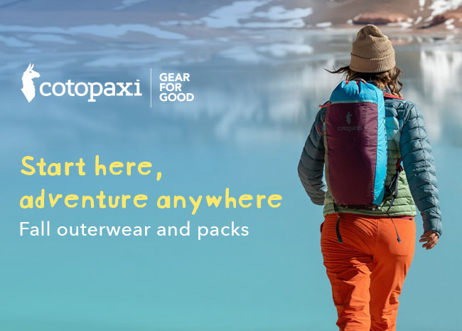 Cotopaxi - Start here, adventure anywhere