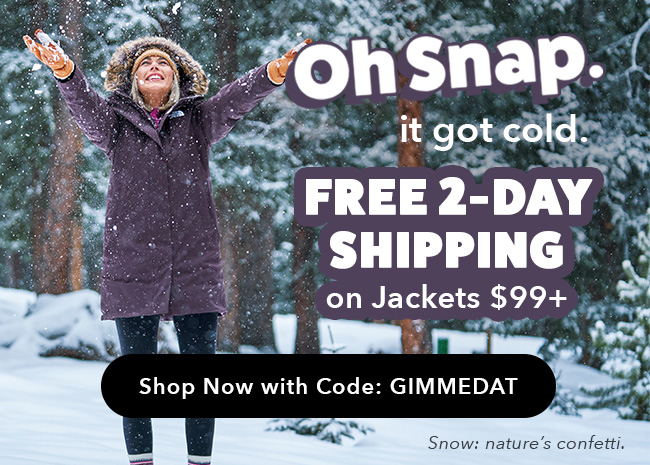 Free 2-Day on Jackets $99+