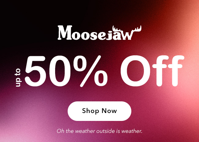 Moosejaw - up to 50% off