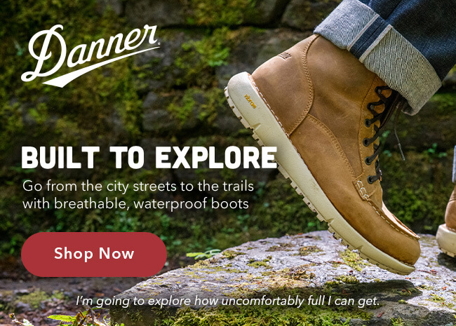 Danner - Built to Explore