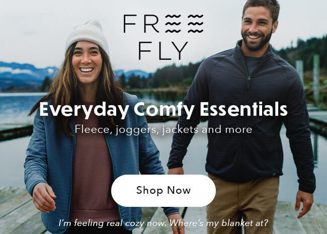 Free Fly - Everyday Comfy Essentials